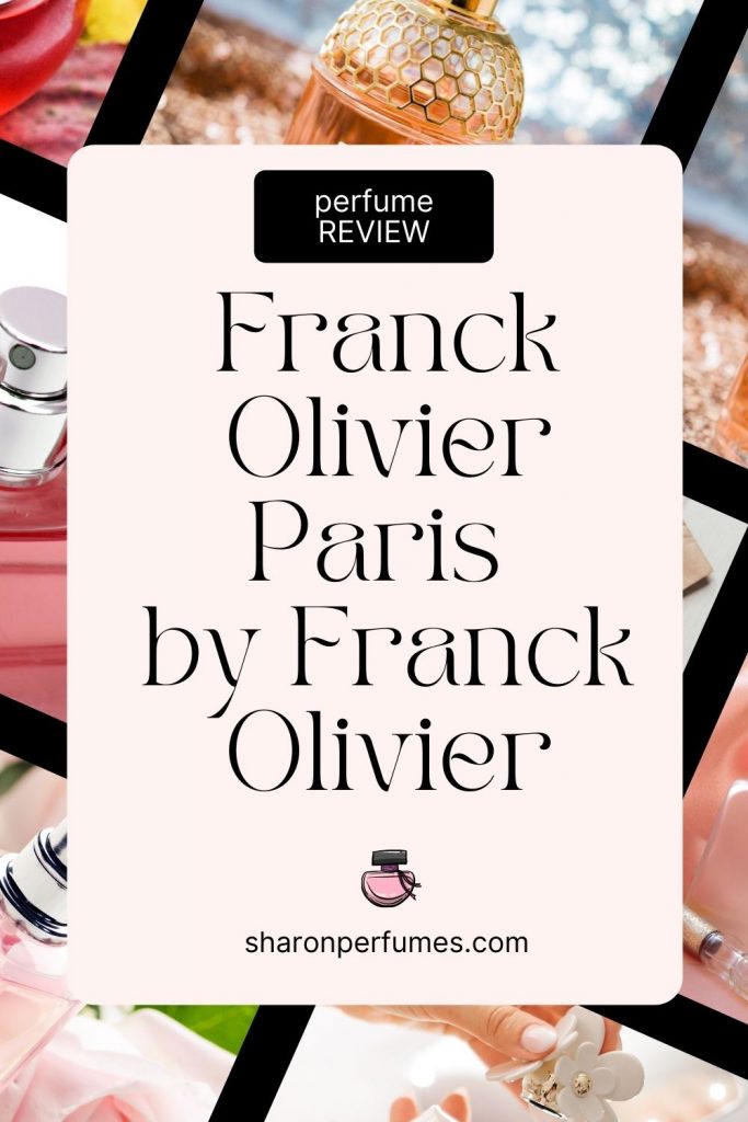 Franck Olivier Paris perfume review